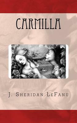 Carmilla by J. Sheridan Le Fanu