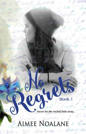 No Regrets by Aimee Noalane