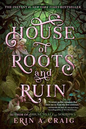 House of Roots and Ruin by Erin A. Craig