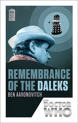 Remembrance of the Daleks by Ben Aaronovitch