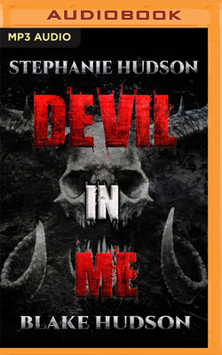 Devil in Me by Stephanie Hudson, Blake Hudson