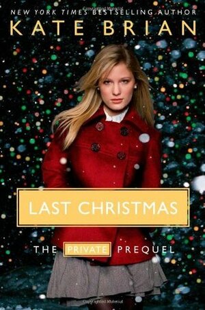 Last Christmas by Kate Brian