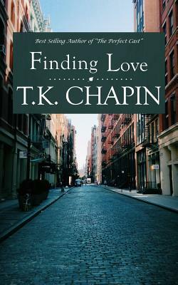 Finding Love by T.K. Chapin