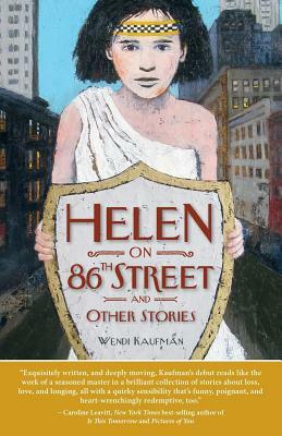 Helen on 86th Street and Other Stories by Wendi Kaufman