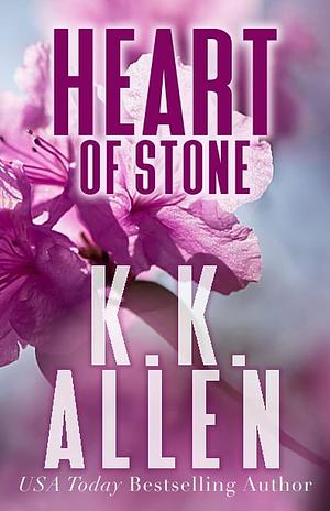 Heart of Stone Special Edition by K.K. Allen, K.K. Allen