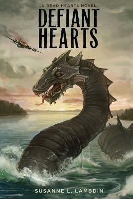 Defiant Hearts by Susanne L. Lambdin