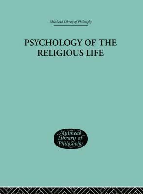 Psychology of the Religious Life by George Malcolm Stratton