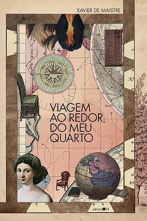 Viagem Ao Redor Do Meu Quarto by Xavier de Maistre, Enrique Vila-Matas