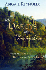 The Darcys of Derbyshire: A Pride & Prejudice Variation by Abigail Reynolds