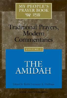 My People's Prayer Book, Vol. 2: The Amidah by Lawrence A. Hoffman
