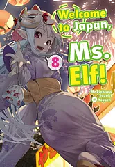 Welcome to Japan, Ms. Elf! Volume 8 by Makishima Suzuki