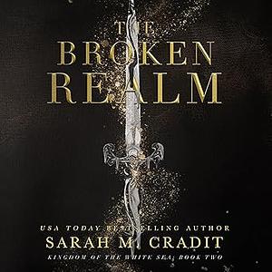 The Broken Realm by Sarah M. Cradit