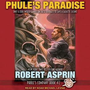 Phule's Paradise by Robert Lynn Asprin