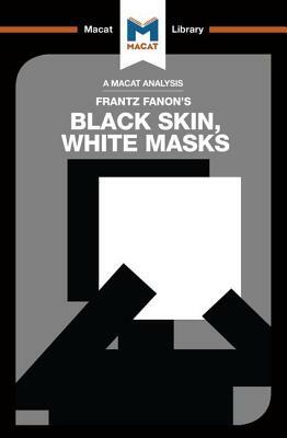 Black Skin, White Masks by Rachele Dini