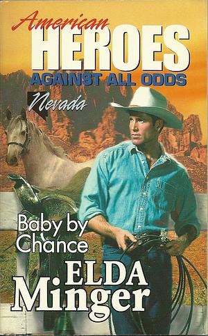 Baby by Chance by Elda Minger