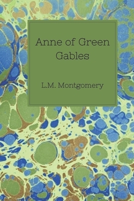 Anne of Green Gables by L.M. Montgomery