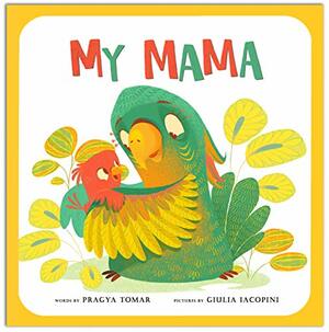 My Mama by Pragya Tomar