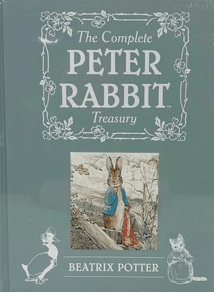 The Complete Peter Rabbit Treasury by Beatrix Potter