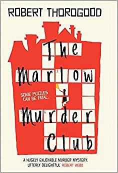 The Marlow Murder Club by Robert Thorogood