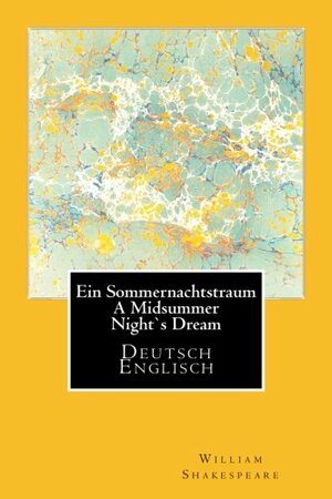 Ein Sommernachtstraum - A Midsummer Nights Dream by William Shakespeare