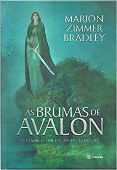 As brumas de Avalon by Marion Zimmer Bradley