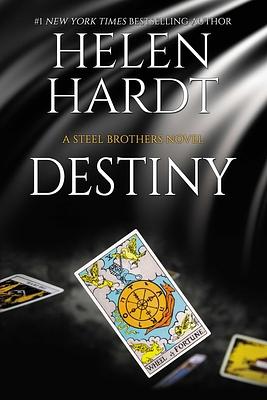 Destiny (Steel Brothers Saga Book 27) by Helen Hardt