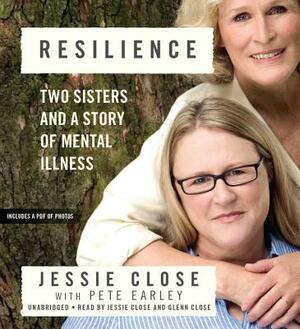 Resilience: Two Sisters and a Story of Mental Illness by 