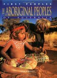 The Aboriginal Peoples of Australia by Anne Bartlett