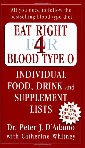 Eat Right for Blood Type O by Peter J. D'Adamo, Catherine Whitney