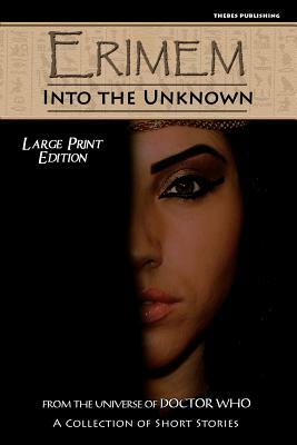 Erimem - Into the Unknown: Large Print Edition by Iain McLaughlin, Claire Bartlett, Julianne Todd