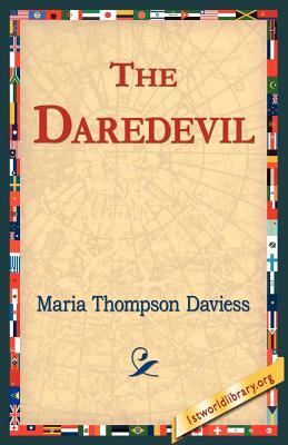 The Daredevil by Maria Thompson Daviess