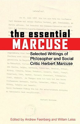 The Essential Marcuse: Selected Writings of Philosopher and Social Critic Herbert Marcuse by Herbert Marcuse