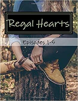 Regal Hearts by Olivia Lynn Jarmusch