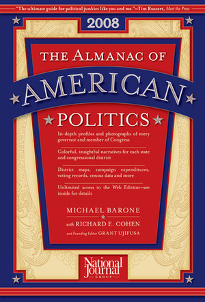The Almanac of American Politics 2008 (Almanac of American Politics) by Richard E. Cohen, Michael Barone