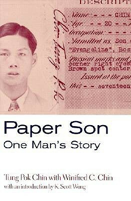 Paper Son: One Man's Story by Tung Pok Chin, Winifred C. Chin
