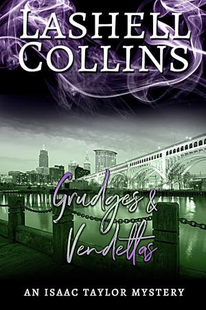 Grudges & Vendettas by Lashell Collins