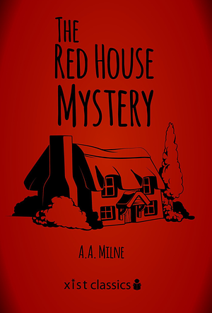 The Red House Mystery by A.A. Milne