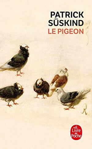 Le Pigeon by Patrick Süskind