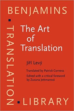 The Art of Translation by Jiří Levý, Ji'ri Levy