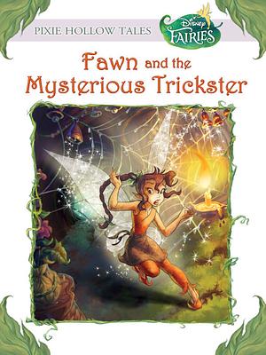 Fawn and the Mysterious Trickster by Laura Driscoll