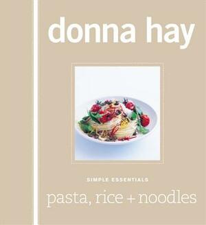 Simple Essentials: Pasta Rice and Noodles by Donna Hay
