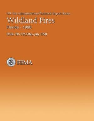 Wildland Fires, Florida-1998 by J. Gordon Routley, U. S. Department of Homeland Security