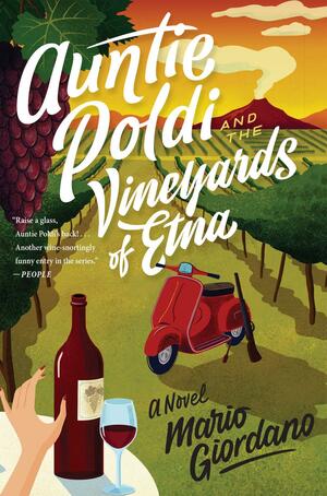 Auntie Poldi and the Vineyards of Etna, 2 by J. Maxwell Brownjohn, Mario Giordano