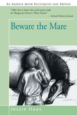 Beware the Mare by Jessie Haas