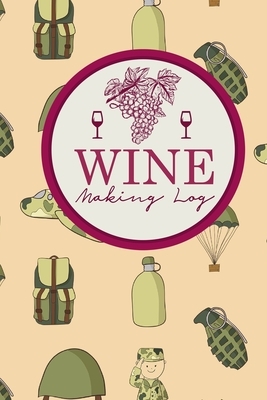 Wine Making Log by Rogue Plus Publishing