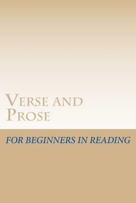 Verse and Prose: for Beginners in Reading by Horace Elisha Scudder