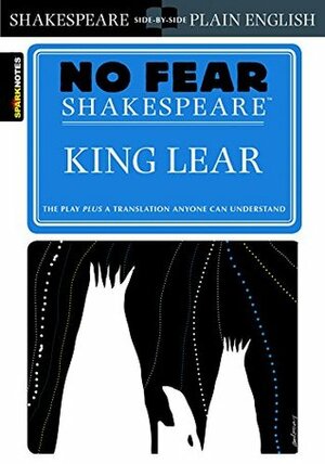 King Lear (No Fear Shakespeare) by SparkNotes