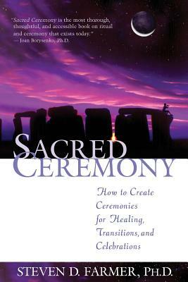 Sacred Ceremony by Steven D. Farmer