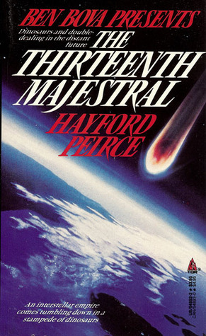 The Thirteenth Majestral by Hayford Peirce