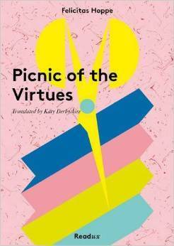 Picnic of the Virtues by Felicitas Hoppe